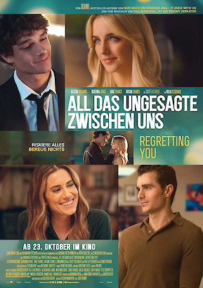 Filmplakat: ALL DAS UNGESAGTE ZWISCHEN UNS – REGRETTING YOU